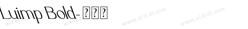 Luimp Bold字体转换